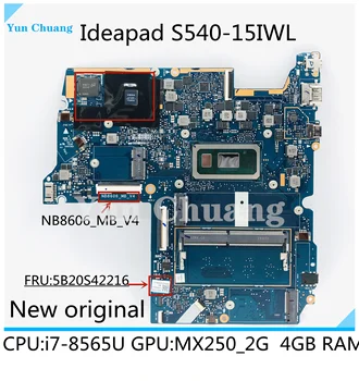 FRU 5B20S42214 NB8606_MB_V4 Mainboard Lenovo Ideapad S540-15IWL Nešiojamas plokštė i7-8565U CPU MX250 2G GPU 4GB-RAM DDR4