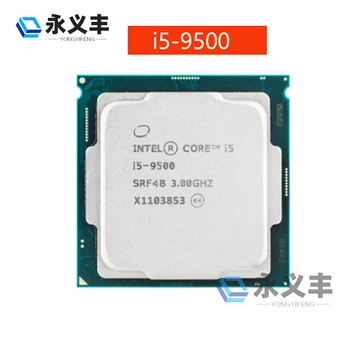 Intel Core i5 9500 i5-9500 i59500 9500 3.0 GHz Šešių branduolių Šešių Sriegiu 14NM CPU 65W 9M DDR4 Procesorius LGA 1151 Žaidėjus Processador